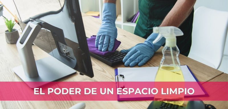 Un Espacio Limpio, un Ambiente Laboral Saludable