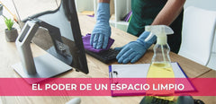 Un Espacio Limpio, un Ambiente Laboral Saludable