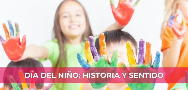 ¿Por qué se Celebra el Día del Niño? Origen, Significado y Actualidad